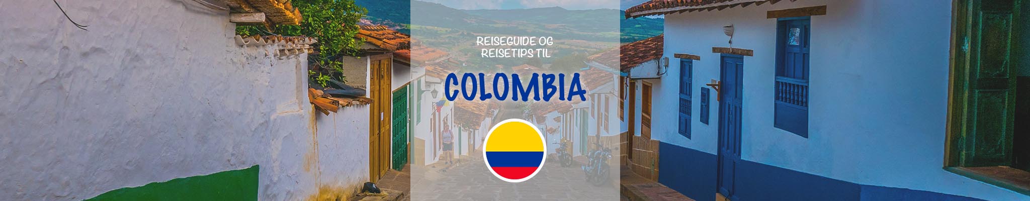 Reiseguide og reisetips til Colombia